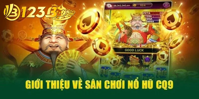 Giới thiệu chung sảnh slot CQ9